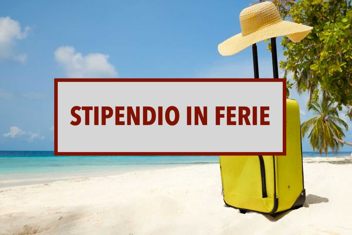 Retribuzione e indennità durante le ferie